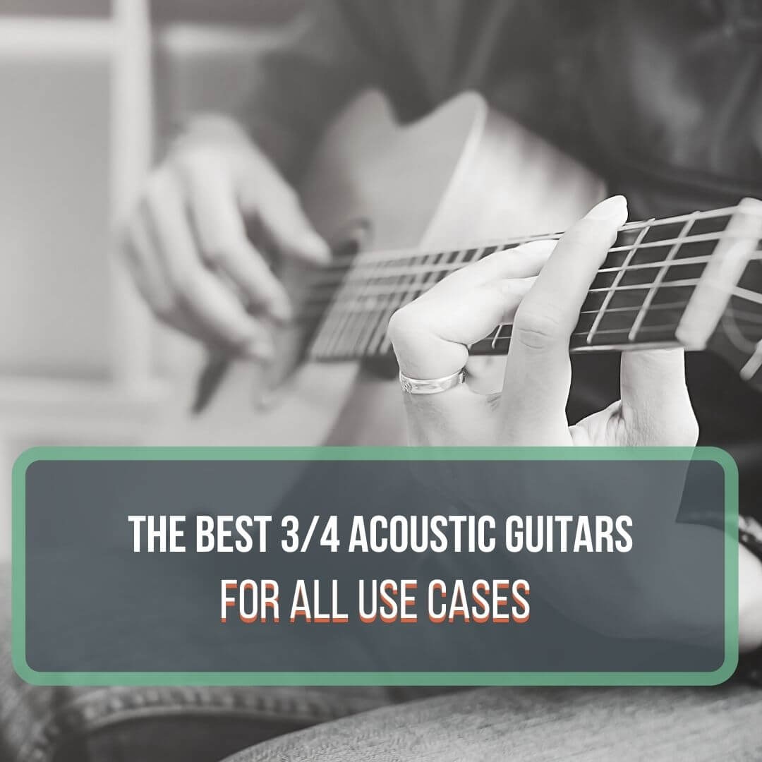 The Best 3/4 Acoustic Guitars Featured Image