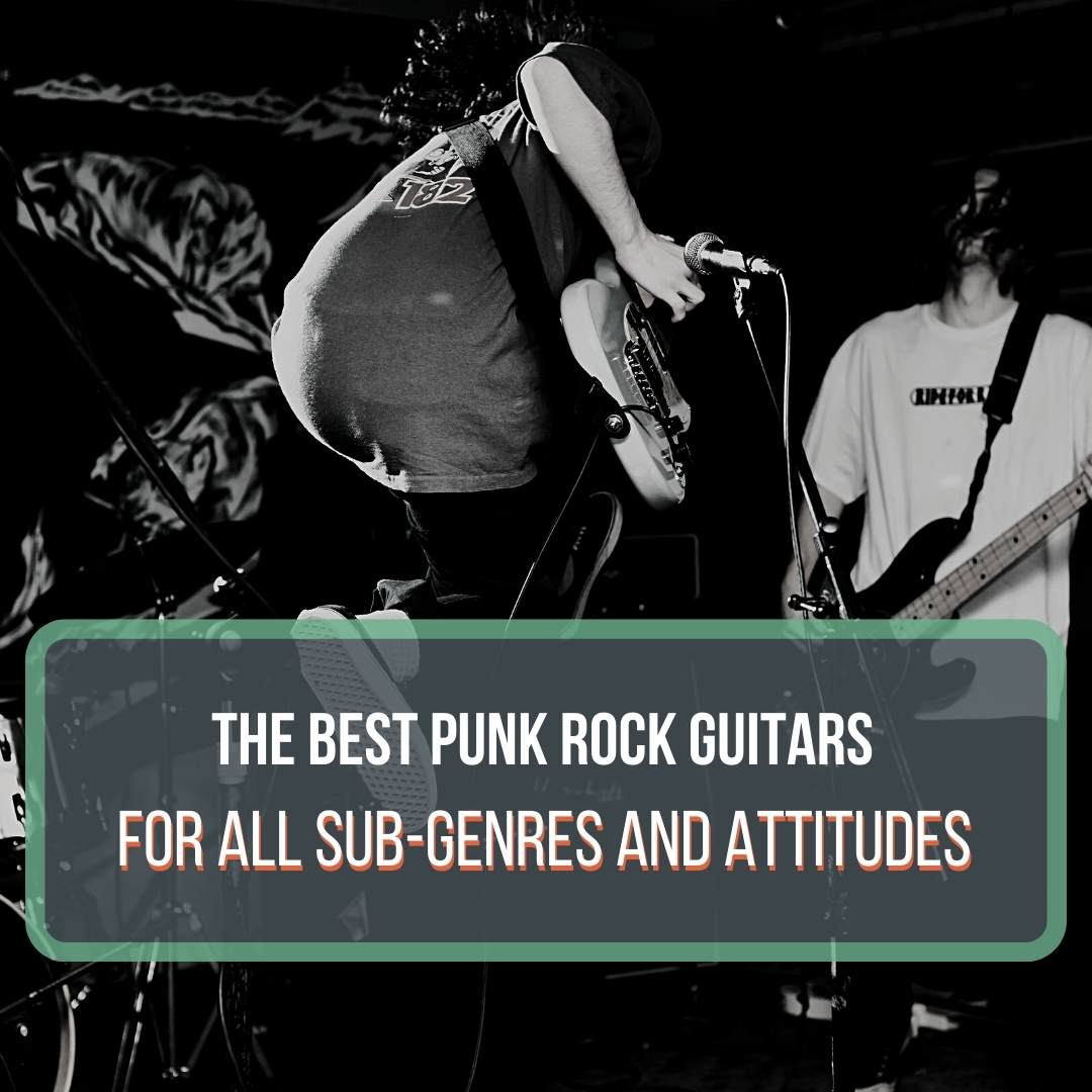 The Best Guitars For Punk Featured Image