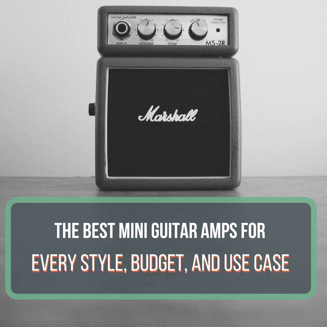 This is a picture of a mini Marshall half stack. There is also writing on the picture "The Best Mini Amps for every style, budget, and use case." This is a featured image for a blog post.