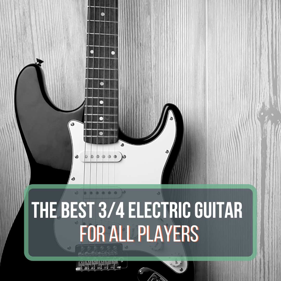 This is a featured image for the blog post, "Best 3/4 electric guitar." There is a fender stratocaster that is black and white leaning against a wood wall. There is a box with a green border and white and red lettering that reads, "The Best 3/4 Electric Guitar For All Players"